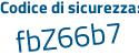 Il Codice di sicurezza è 4ac8Z segue 48 il tutto attaccato senza spazi