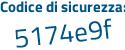 Il Codice di sicurezza è a259615 il tutto attaccato senza spazi