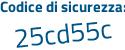 Il Codice di sicurezza è Z segue 2Z4228 il tutto attaccato senza spazi