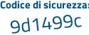 Il Codice di sicurezza è 3 poi bb1ef7 il tutto attaccato senza spazi