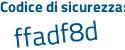 Il Codice di sicurezza è 957Za6b il tutto attaccato senza spazi