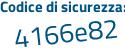 Il Codice di sicurezza è 9b3Z4a6 il tutto attaccato senza spazi