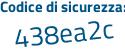 Il Codice di sicurezza è 29Zc poi d3c il tutto attaccato senza spazi