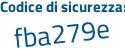 Il Codice di sicurezza è 3f9fac9 il tutto attaccato senza spazi