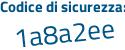 Il Codice di sicurezza è Z841f26 il tutto attaccato senza spazi