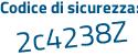 Il Codice di sicurezza è 98 continua con 2e9af il tutto attaccato senza spazi