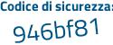 Il Codice di sicurezza è eZ4 continua con 6496 il tutto attaccato senza spazi