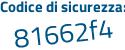 Il Codice di sicurezza è 817c75a il tutto attaccato senza spazi