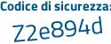 Il Codice di sicurezza è Zdf segue 8fd2 il tutto attaccato senza spazi