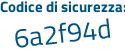 Il Codice di sicurezza è 6284 poi 8e1 il tutto attaccato senza spazi