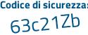 Il Codice di sicurezza è d segue 75747d il tutto attaccato senza spazi