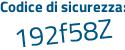 Il Codice di sicurezza è fba79 poi 3b il tutto attaccato senza spazi