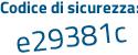 Il Codice di sicurezza è 152d867 il tutto attaccato senza spazi