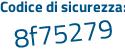 Il Codice di sicurezza è 373 poi Ze2Z il tutto attaccato senza spazi