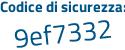 Il Codice di sicurezza è a segue c7221Z il tutto attaccato senza spazi