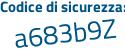 Il Codice di sicurezza è f3463 poi ba il tutto attaccato senza spazi