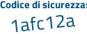 Il Codice di sicurezza è cd segue Z1d1Z il tutto attaccato senza spazi