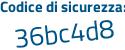 Il Codice di sicurezza è 8f1 poi 5aae il tutto attaccato senza spazi