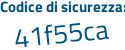 Il Codice di sicurezza è 289 poi c4d6 il tutto attaccato senza spazi