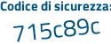 Il Codice di sicurezza è f8 continua con c4afe il tutto attaccato senza spazi