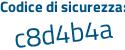 Il Codice di sicurezza è dZecb9c il tutto attaccato senza spazi