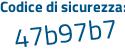 Il Codice di sicurezza è 66f8bd4 il tutto attaccato senza spazi