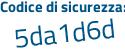 Il Codice di sicurezza è 7 segue 314b83 il tutto attaccato senza spazi