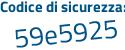 Il Codice di sicurezza è 7afad6d il tutto attaccato senza spazi