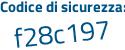 Il Codice di sicurezza è f7d27ad il tutto attaccato senza spazi