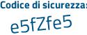 Il Codice di sicurezza è 9bc4a poi dd il tutto attaccato senza spazi