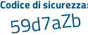 Il Codice di sicurezza è eca poi cZ7c il tutto attaccato senza spazi