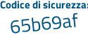 Il Codice di sicurezza è e8cfae8 il tutto attaccato senza spazi