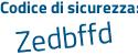 Il Codice di sicurezza è b5f2 poi 4e1 il tutto attaccato senza spazi