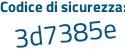 Il Codice di sicurezza è 33cb poi 78f il tutto attaccato senza spazi