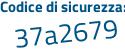 Il Codice di sicurezza è 151Z964 il tutto attaccato senza spazi