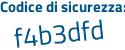 Il Codice di sicurezza è 6Zc7e poi 3b il tutto attaccato senza spazi