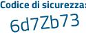 Il Codice di sicurezza è b7 continua con 23168 il tutto attaccato senza spazi