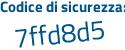 Il Codice di sicurezza è ab segue eaa9f il tutto attaccato senza spazi