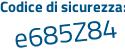 Il Codice di sicurezza è ab3ab poi 5a il tutto attaccato senza spazi