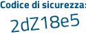 Il Codice di sicurezza è Zb continua con Z574c il tutto attaccato senza spazi