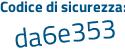 Il Codice di sicurezza è 676fc32 il tutto attaccato senza spazi