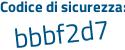 Il Codice di sicurezza è 178e segue 488 il tutto attaccato senza spazi