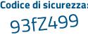 Il Codice di sicurezza è fd segue 8687a il tutto attaccato senza spazi