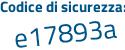 Il Codice di sicurezza è 9f2598c il tutto attaccato senza spazi