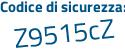 Il Codice di sicurezza è eba1 segue dff il tutto attaccato senza spazi