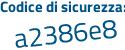 Il Codice di sicurezza è a78faed il tutto attaccato senza spazi