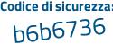 Il Codice di sicurezza è faZbd segue d2 il tutto attaccato senza spazi