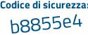 Il Codice di sicurezza è 1bac continua con 36c il tutto attaccato senza spazi