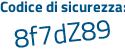 Il Codice di sicurezza è 5 segue 324ebZ il tutto attaccato senza spazi