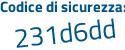 Il Codice di sicurezza è b61f1d5 il tutto attaccato senza spazi